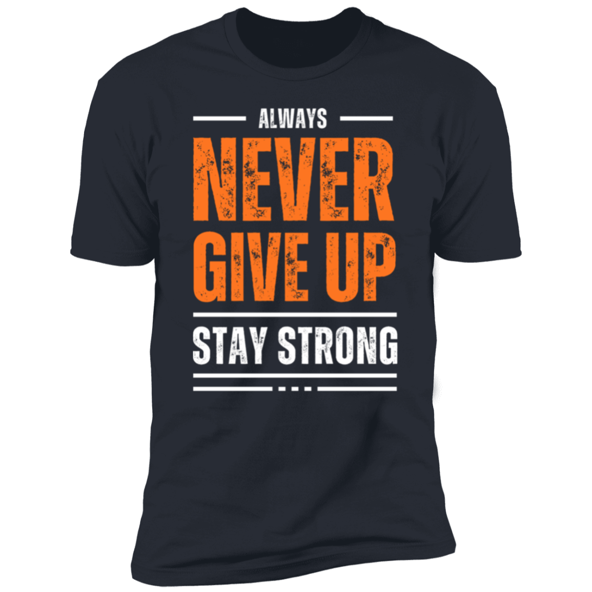 Never Give Up Tshirt