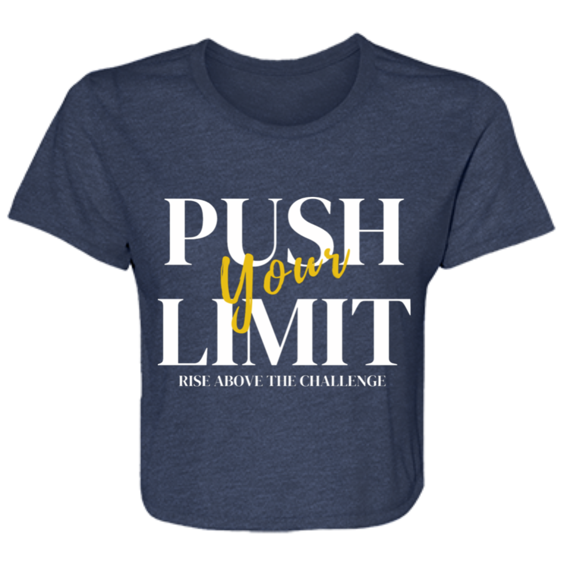 Push your Limit Tshirt