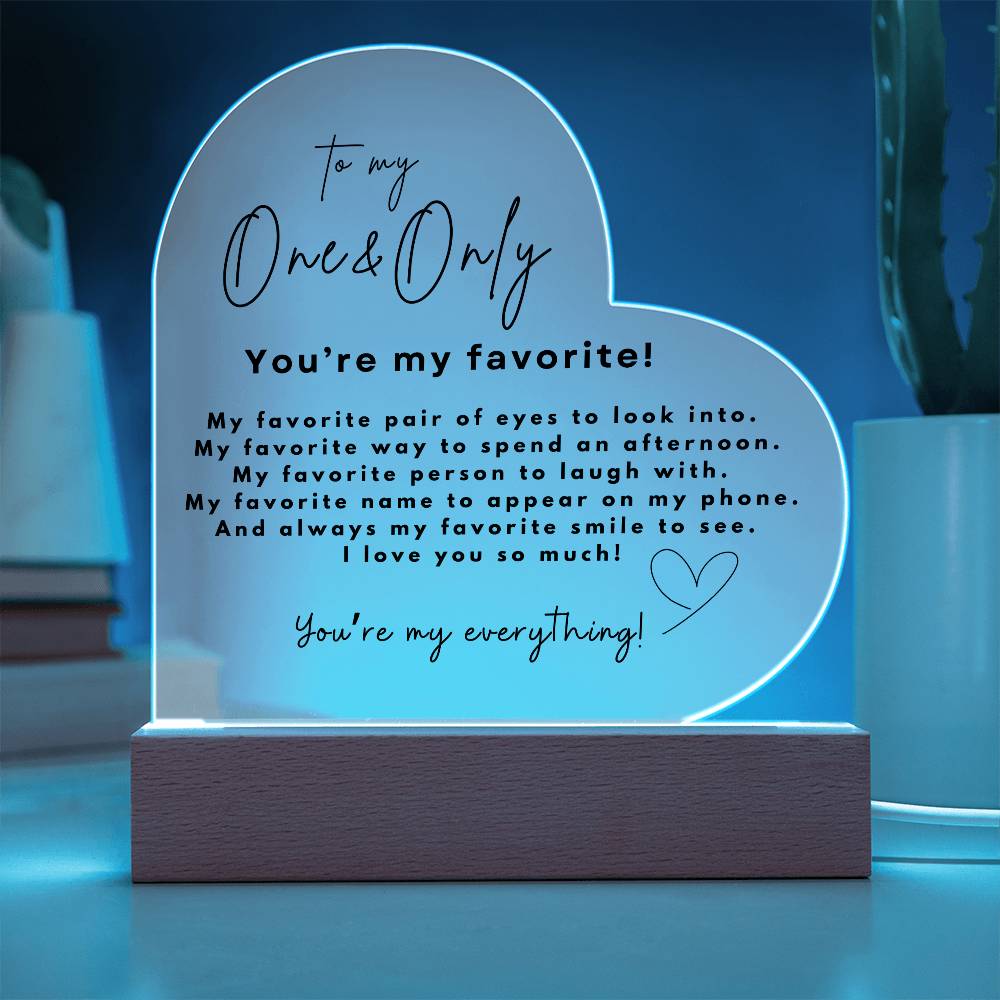 To My One & Only | Acrylic Heart Plaque | You're My Everything