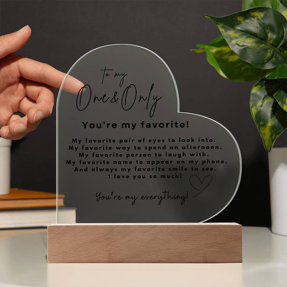 To My One & Only | Acrylic Heart Plaque | You're My Everything