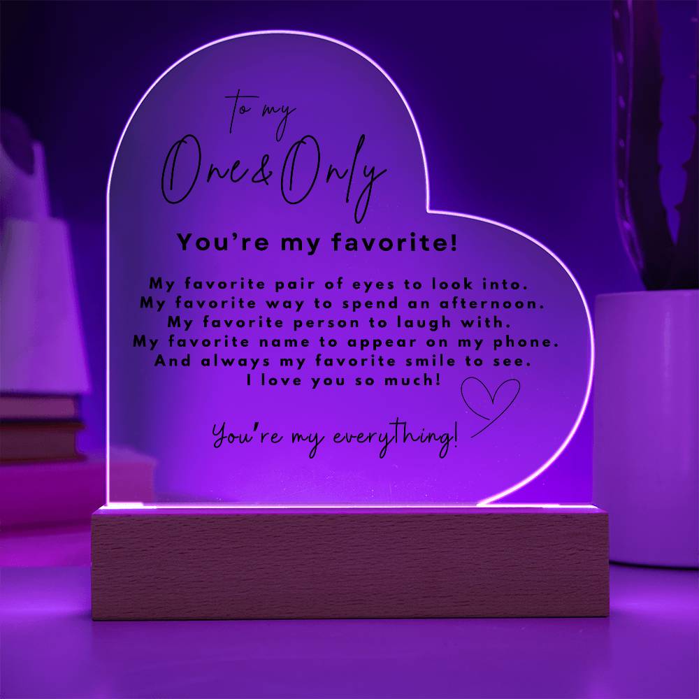 To My One & Only | Acrylic Heart Plaque | You're My Everything