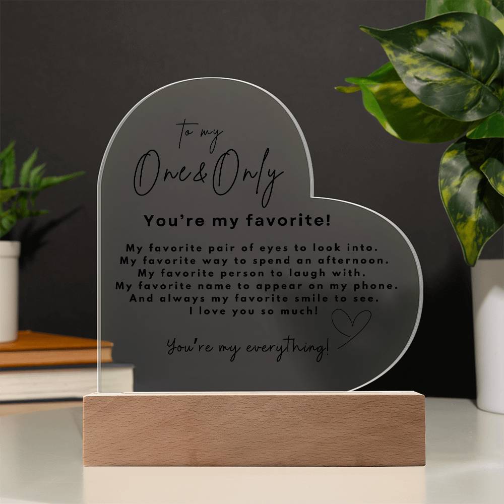 To My One & Only | Acrylic Heart Plaque | You're My Everything