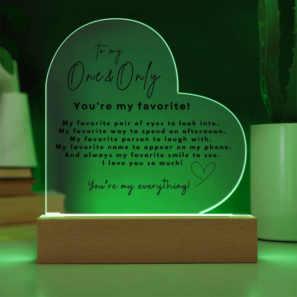 To My One & Only | Acrylic Heart Plaque | You're My Everything