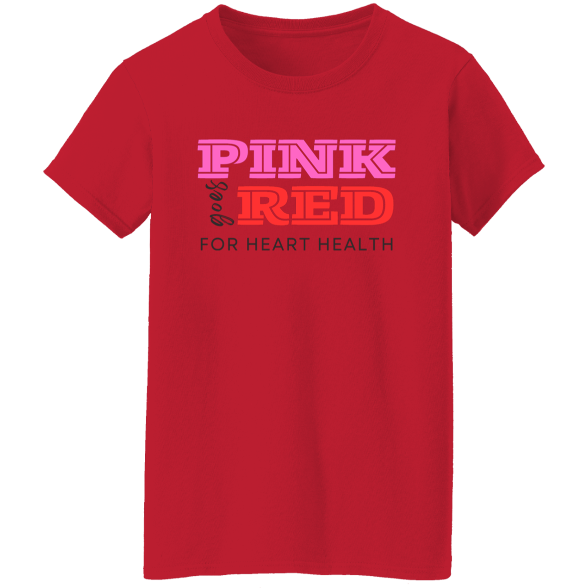 Pink goes Red | Preshrunk Ladies' T-Shirt (B)