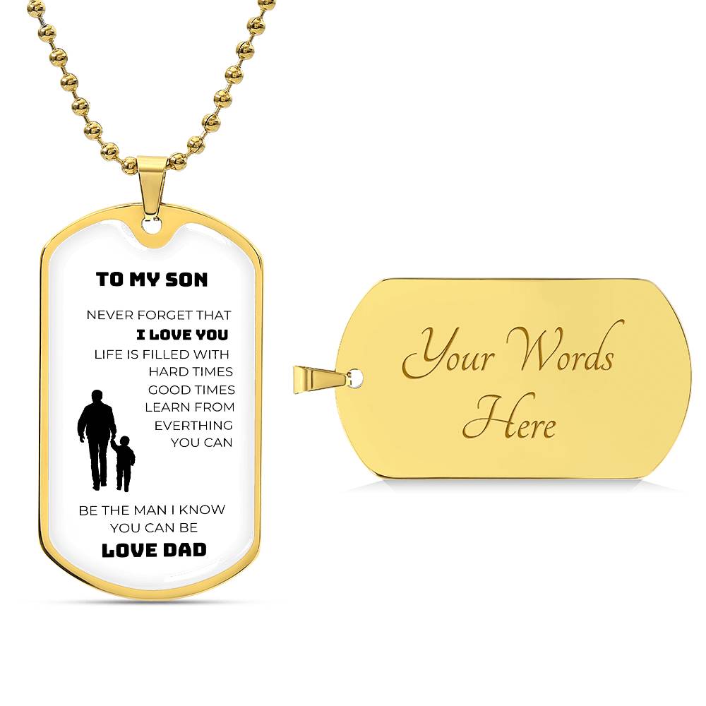 To my Son | Dog Tag | Never Forget | Love Dad