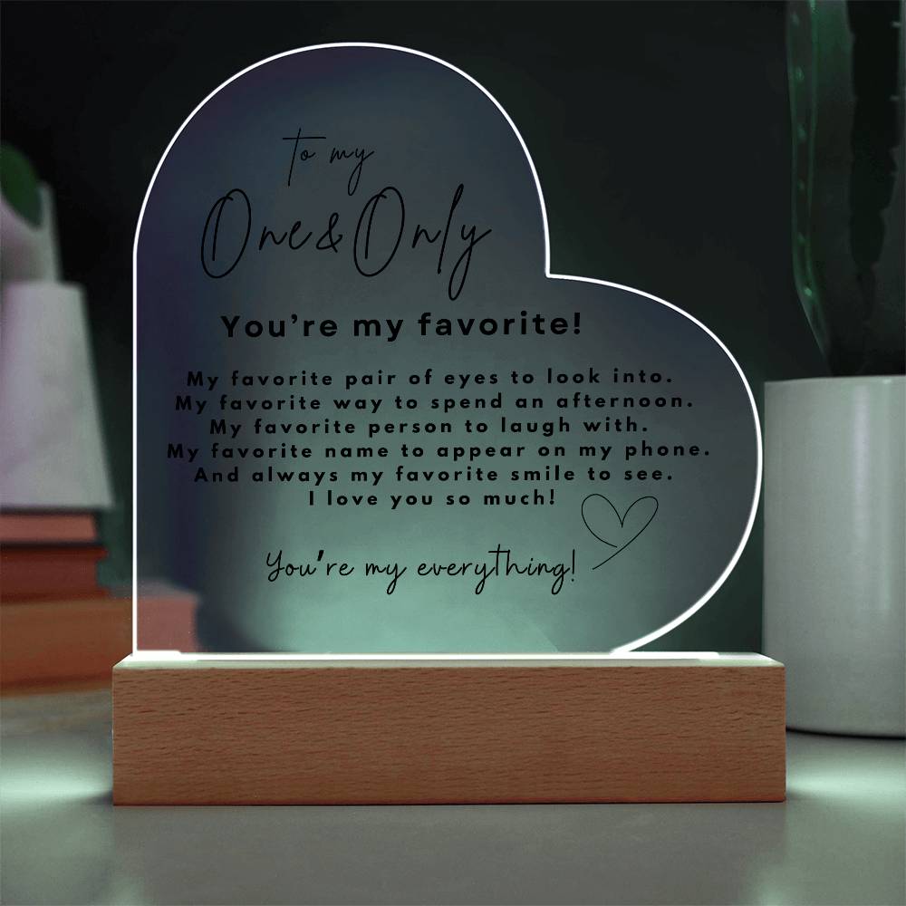 To My One & Only |  Acrylic Heart Plaque | You're My Everything